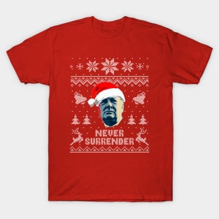 Never Surrender Ugly Sweater T-Shirt